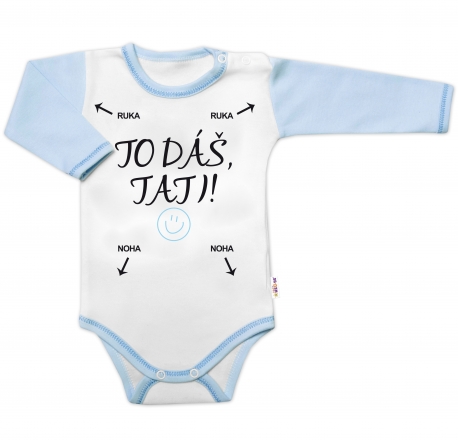 Body dlouhý rukáv s vtipným textem Baby Nellys, To dáš Tati!, vel. 68, kluk