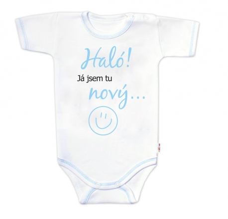 Baby Nellys Body krátký rukáv s vtipným textem , Haló!Já jsem tu nový, vel. 62, kluk