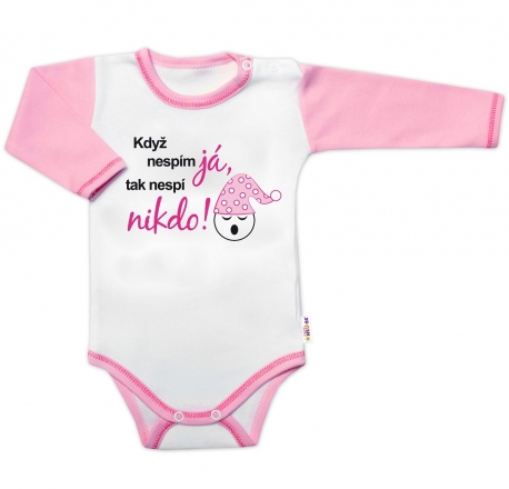 Baby Nellys Body dl. rukáv s vtipným textem , Když nespím já,tak nespí nikdo!, vel.86,holka