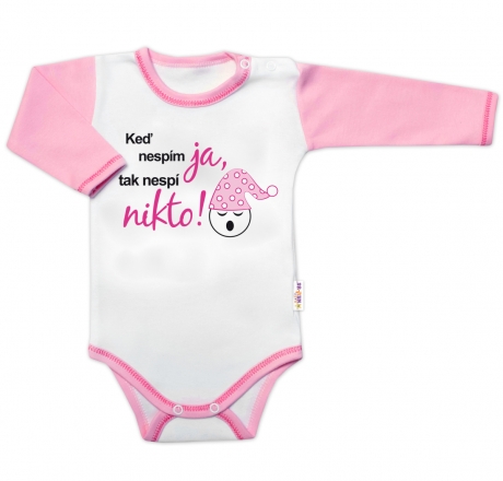 Baby Nellys Body dl. rukáv s vtipným textem , Keď nespím ja, tak nespí nikto, vel.68, holka